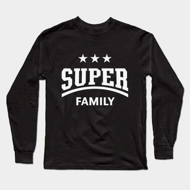 Super Family (White) Long Sleeve T-Shirt by MrFaulbaum